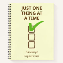 Focus Spiral Notebook - Just One Thing At A Time