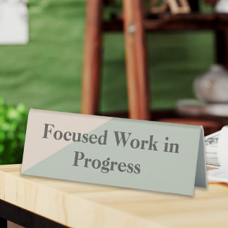 Focused Work Do Not Disturb Quiet Space Available