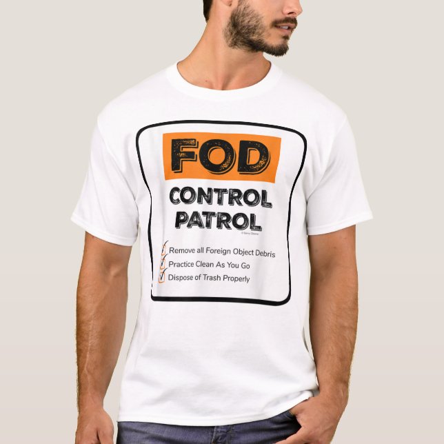 FOD Control Patrol Foreign Object Debri TShirt (Front)