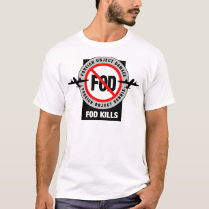 FOD KILLS T-Shirt
