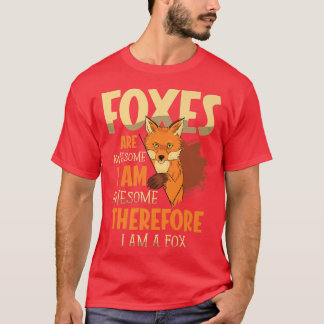Foes Are Awesome Therefore I Am A Fo Wildlife Anim T-Shirt