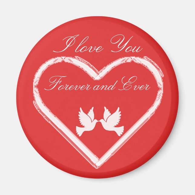 Foever and ever love magnet (Front)