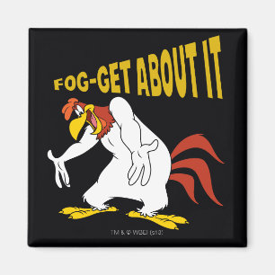 Fog-Get About It Magnet