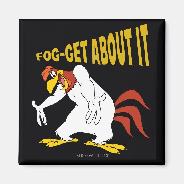 Fog-Get About It Magnet (Front)