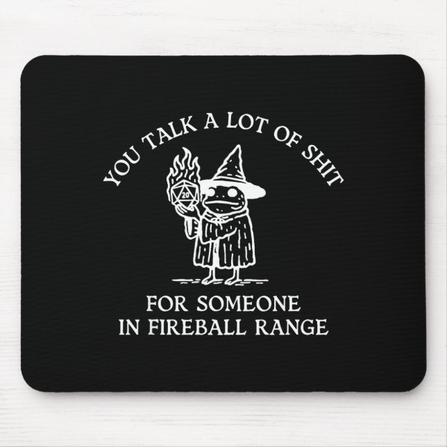Fog You Talk A Lot Of For Someone In Fireball Rang Mouse Mat (Front)
