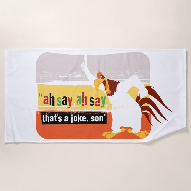Foghorn That's A Joke, Son Beach Towel (Front)