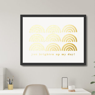 Foil Rainbow Pattern You Brighten My Day Poster