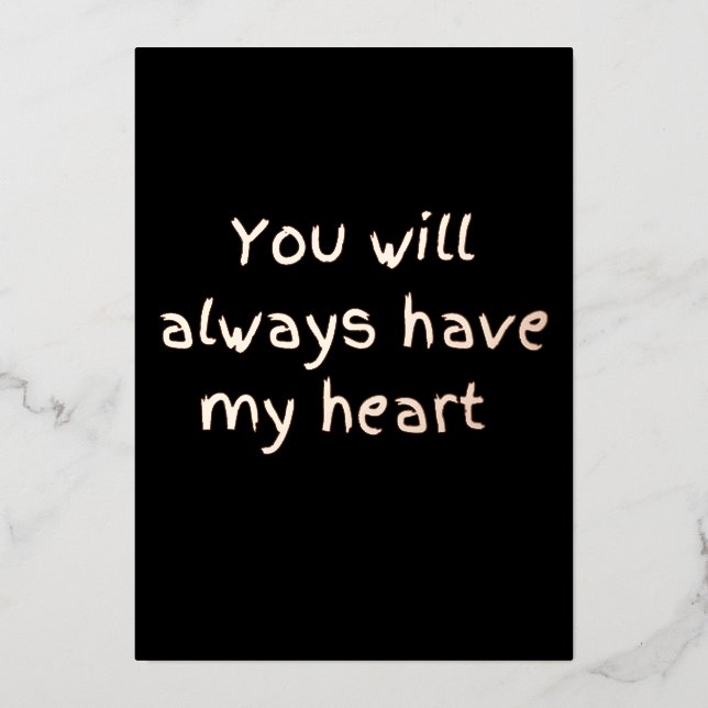 Foil you'll always have my heart  foil holiday card (Front)