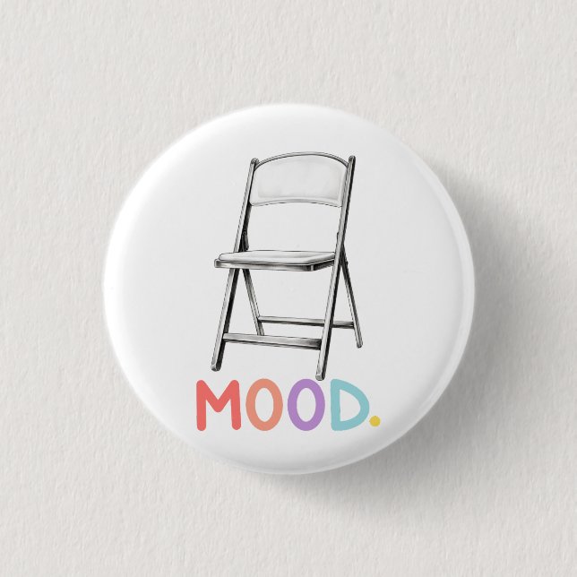 Folding Chair Mood Montgomery Alabama Brawl 3 Cm Round Badge (Front)