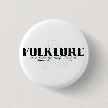 Folklore is Not Just Old Stuff! Pin