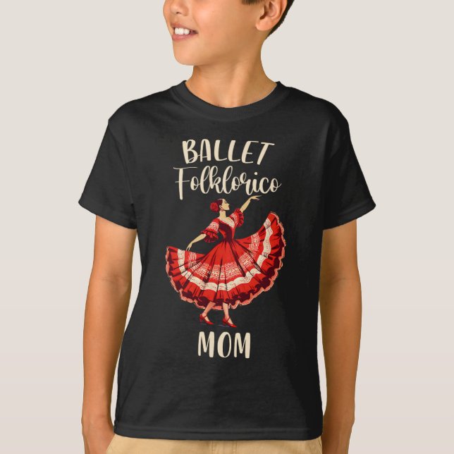 Folklorico Dance Mexican Folklorico Ballet Folklor T-Shirt (Front)
