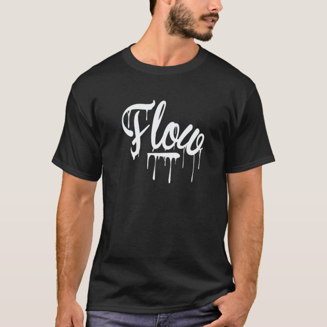 Follow Flow Relax Take Motivation Easy Quote Paint T-Shirt (Front)