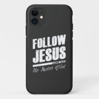 Follow Jesus No Matter What Men’s Christian Faith 