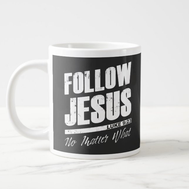 Follow Jesus No Matter What Men’s Christian Faith  Large Coffee Mug (Left)
