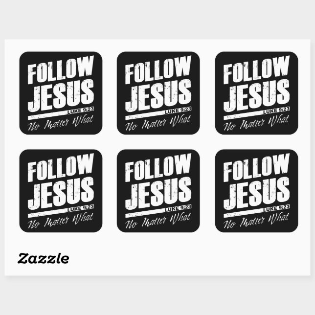 Follow Jesus No Matter What Men’s Christian Faith  Square Sticker (Sheet)