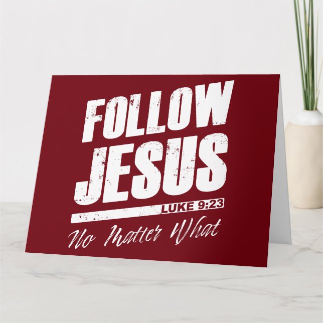 Follow Jesus No Matter What Men’s Christian Faith Thank You Card (Front)