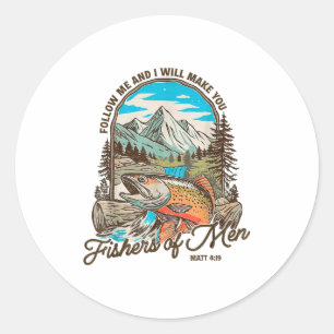 Follow Me And I Will Make You Fishers Of Men Matt  Classic Round Sticker