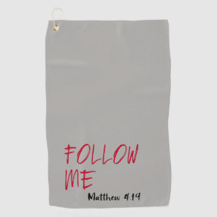Follow Me Bible Verse Golf Towel