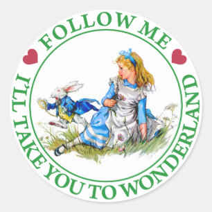 FOLLOW ME, I'LL TAKE YOU TO WONDERLAND CLASSIC ROUND STICKER