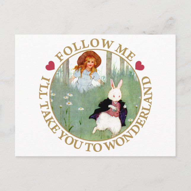 Follow me - I'll take you to Wonderland! Postcard (Front)