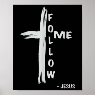 Follow Me Jesus Religious Christian  Poster