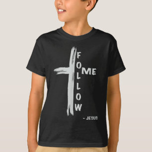 Follow Me Jesus Religious Christian T-Shirt