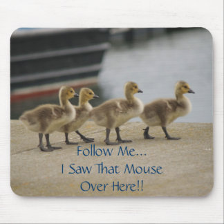Follow Me...Mousepad Mouse Mat