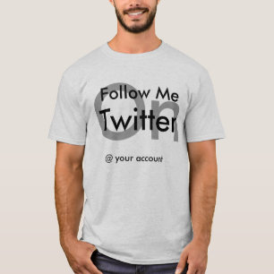 follow me on twitter T-Shirt