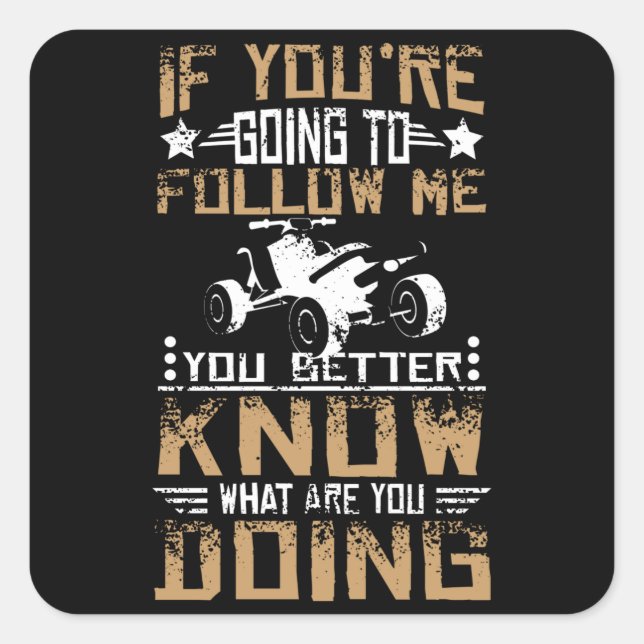Follow Me Quad Atv Square Sticker (Front)