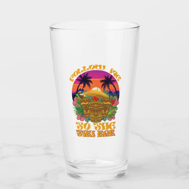 Follow Me To The Tiki Bar Hawaiian Luau Party  Glass (Front)
