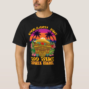 Follow Me To The Tiki Bar Hawaiian Luau Party  T-Shirt