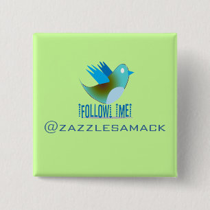 Follow Me @ YOUR Twitter Address 15 Cm Square Badge