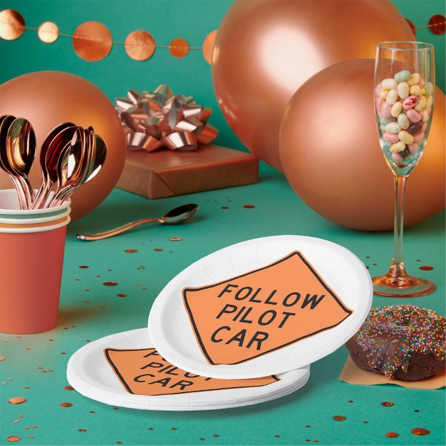 Follow Pilot Car Road Work Construction Sign Paper Plate (Creator Uploaded)
