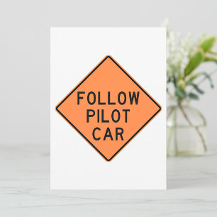 Follow Pilot Car Sign Invitation
