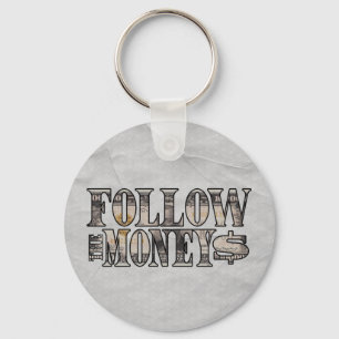 Follow the Money ~ Bill   Key Ring