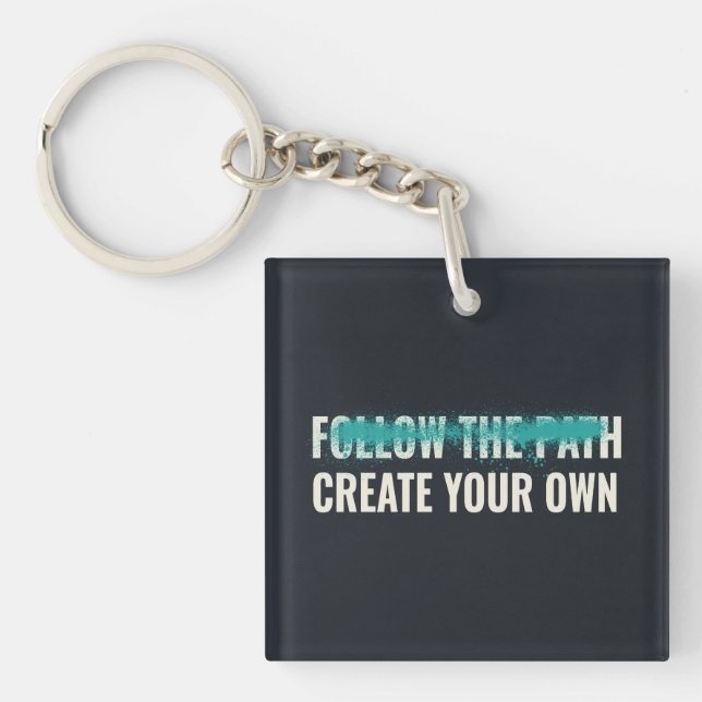 Follow the Path Create Your Own Motivational Quote Key Ring (Front)