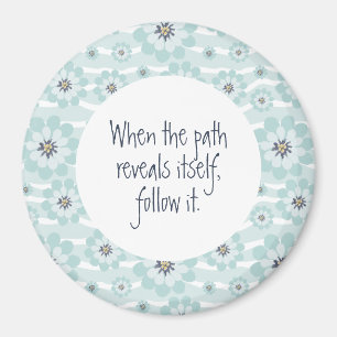 Follow the Path Magnet