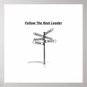 "Follow The Real Leader" motivational words design Poster
