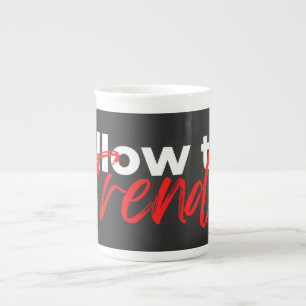 Follow the trend motivational quotes typography bone china mug