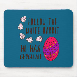 Follow the white rabbit funny cute easter saying mouse mat