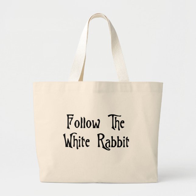 Follow The White Rabbit Large Tote Bag (Front)