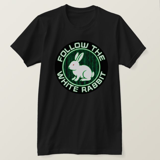 Follow the White Rabbit T-Shirt (Design Front)
