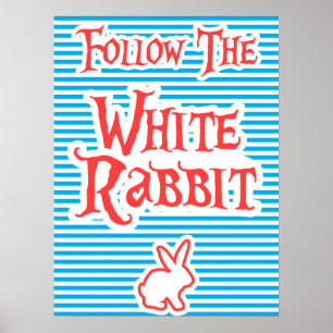 Follow The White Rabbit, typography poster, Poster