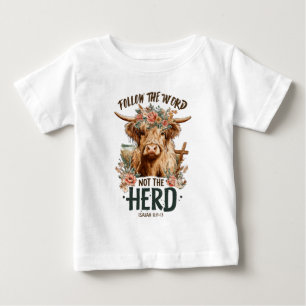 Follow the word not the herd baby T-Shirt