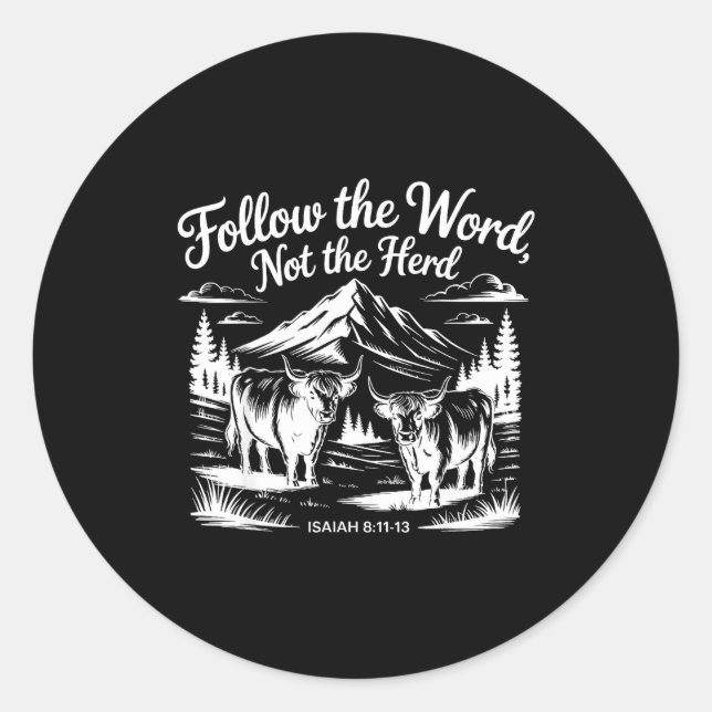 Follow The Word Not The Herd Christian Religion Hi Classic Round Sticker (Front)