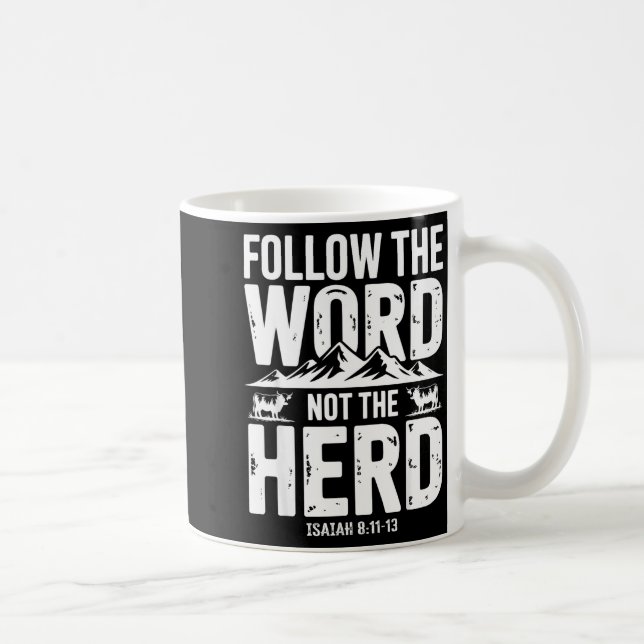 Follow The Word Not The Herd Christian Religion Hi Coffee Mug (Right)