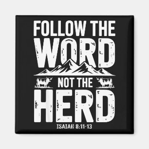 Follow The Word Not The Herd Christian Religion Hi Magnet