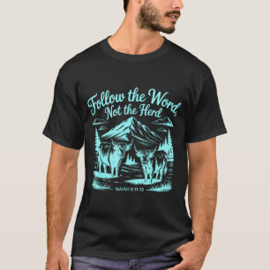 Follow The Word Not The Herd Christian Religion Hi T-Shirt