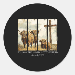 Follow The Word Not The Herd Christian Western Hig Classic Round Sticker