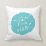 Follow Your Arrow Throw Pillow | {Teal Back}<br><div class="desc">A great inspirational quote - "follow your arrow" - on a cute throw pillow. Perfect for any room of the house. This design was hand lettered by myself.</div>